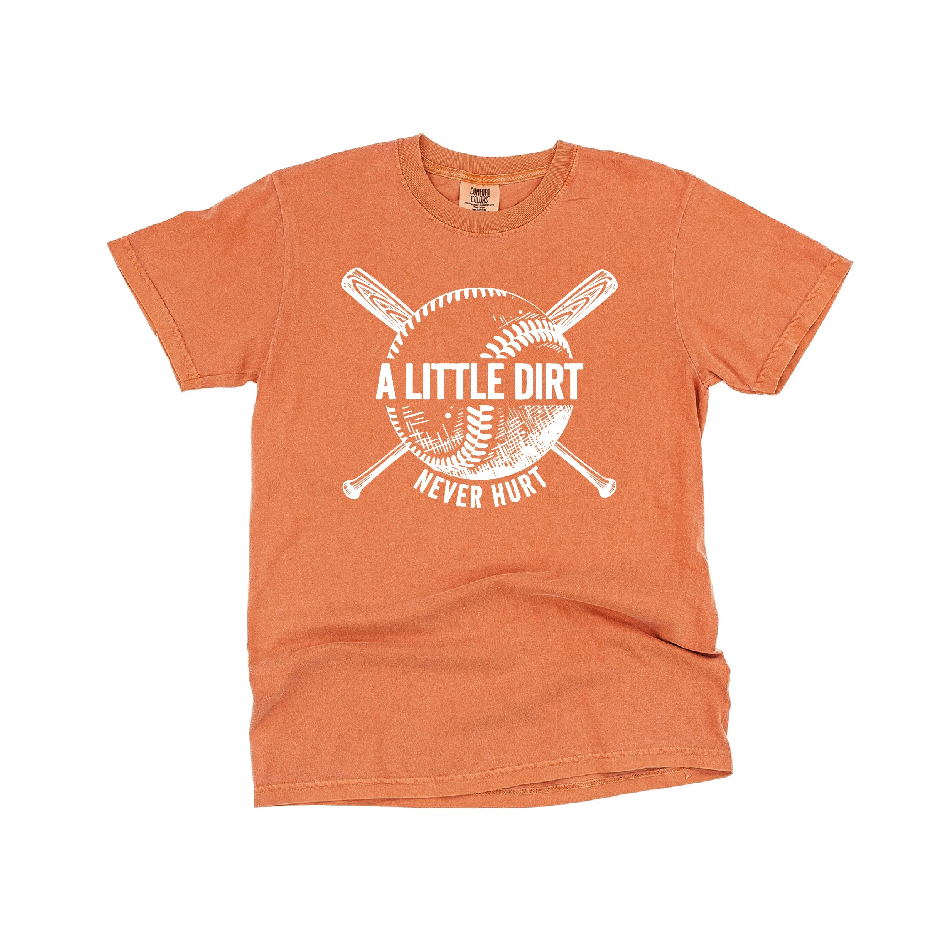 Baseball - A Little Dirt Never Hurt - SHORT SLEEVE COMFORT COLORS TEE