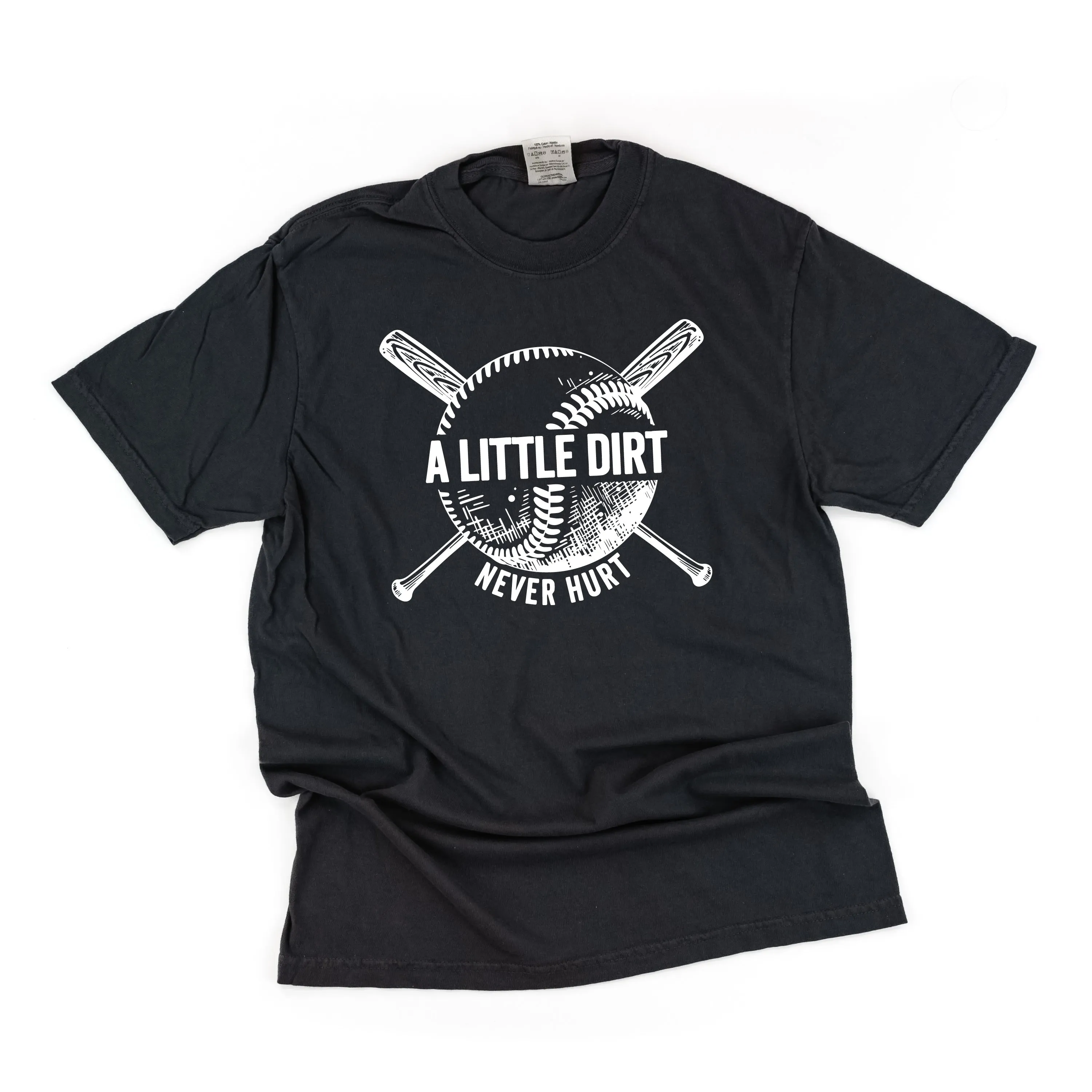 Baseball - A Little Dirt Never Hurt - SHORT SLEEVE COMFORT COLORS TEE