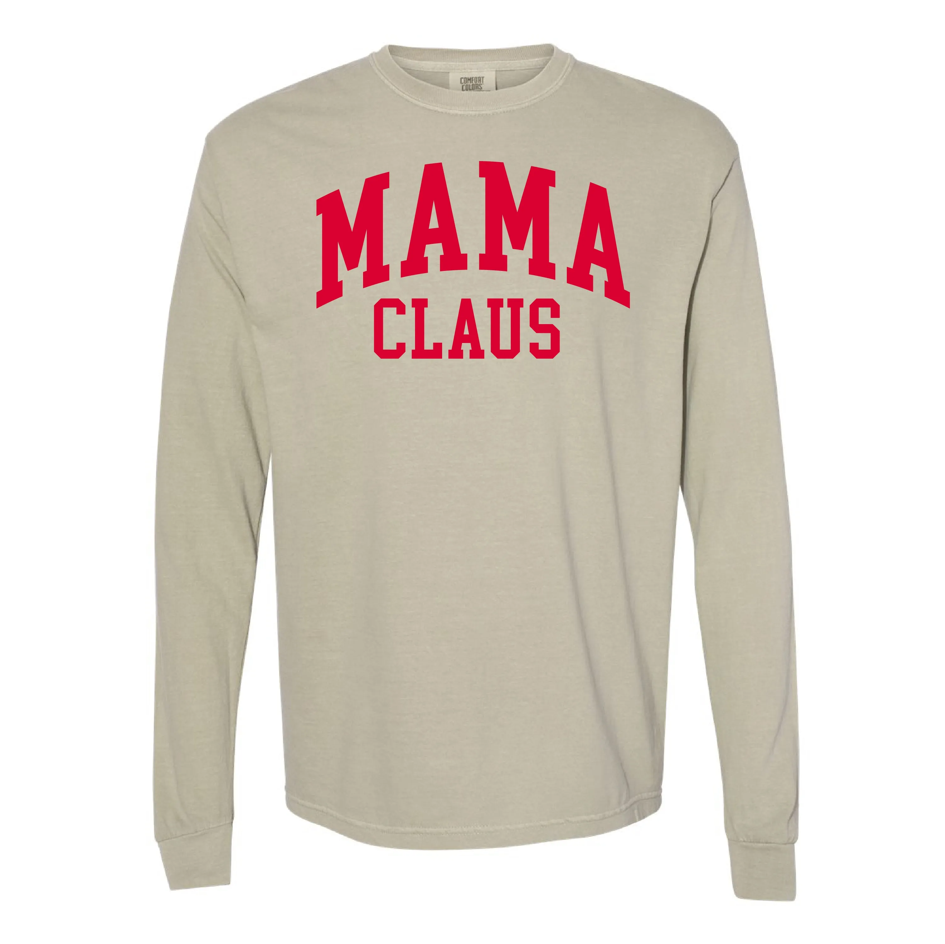 Mama Claus - LONG SLEEVE Comfort Colors Tee