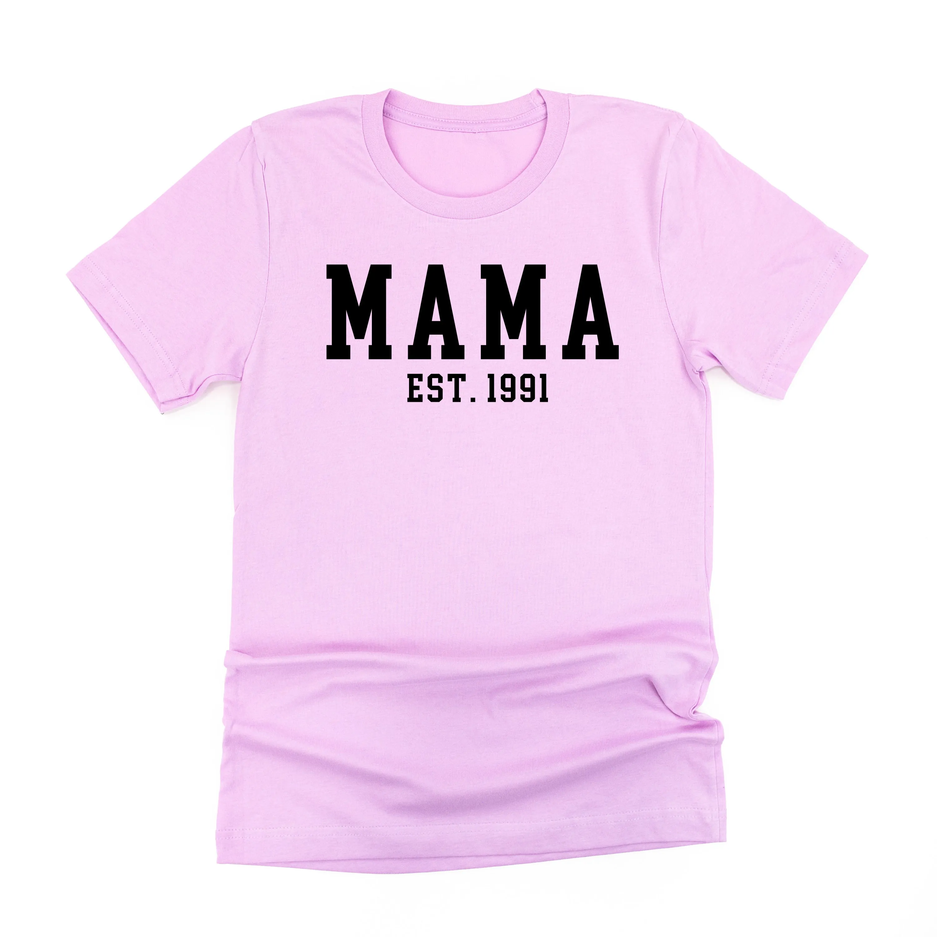 MAMA - EST. (Select Your Year) - Unisex Tee