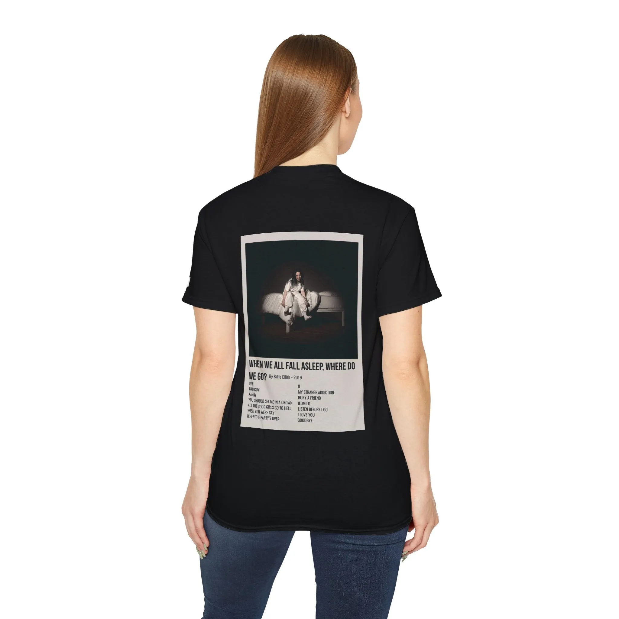 WHEN WE ALL FALL ASLEEP, WHERE DO WE GO? by Billie Eilish - 2019 Unisex Ultra Cotton Tee
