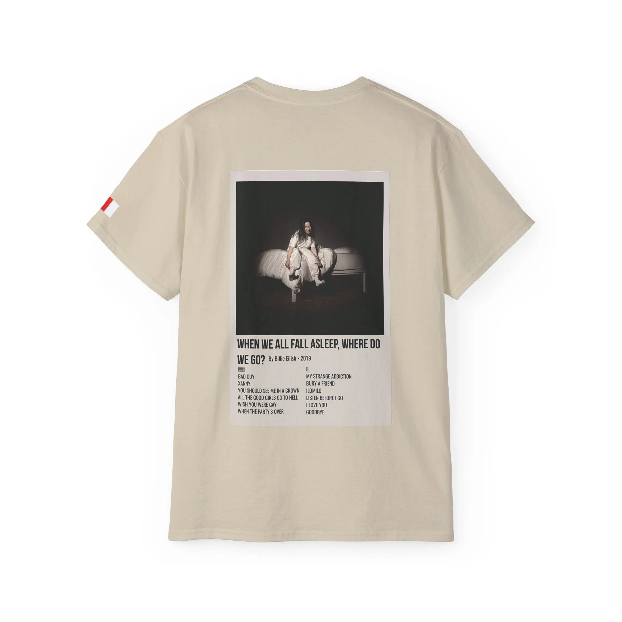 WHEN WE ALL FALL ASLEEP, WHERE DO WE GO? by Billie Eilish - 2019 Unisex Ultra Cotton Tee
