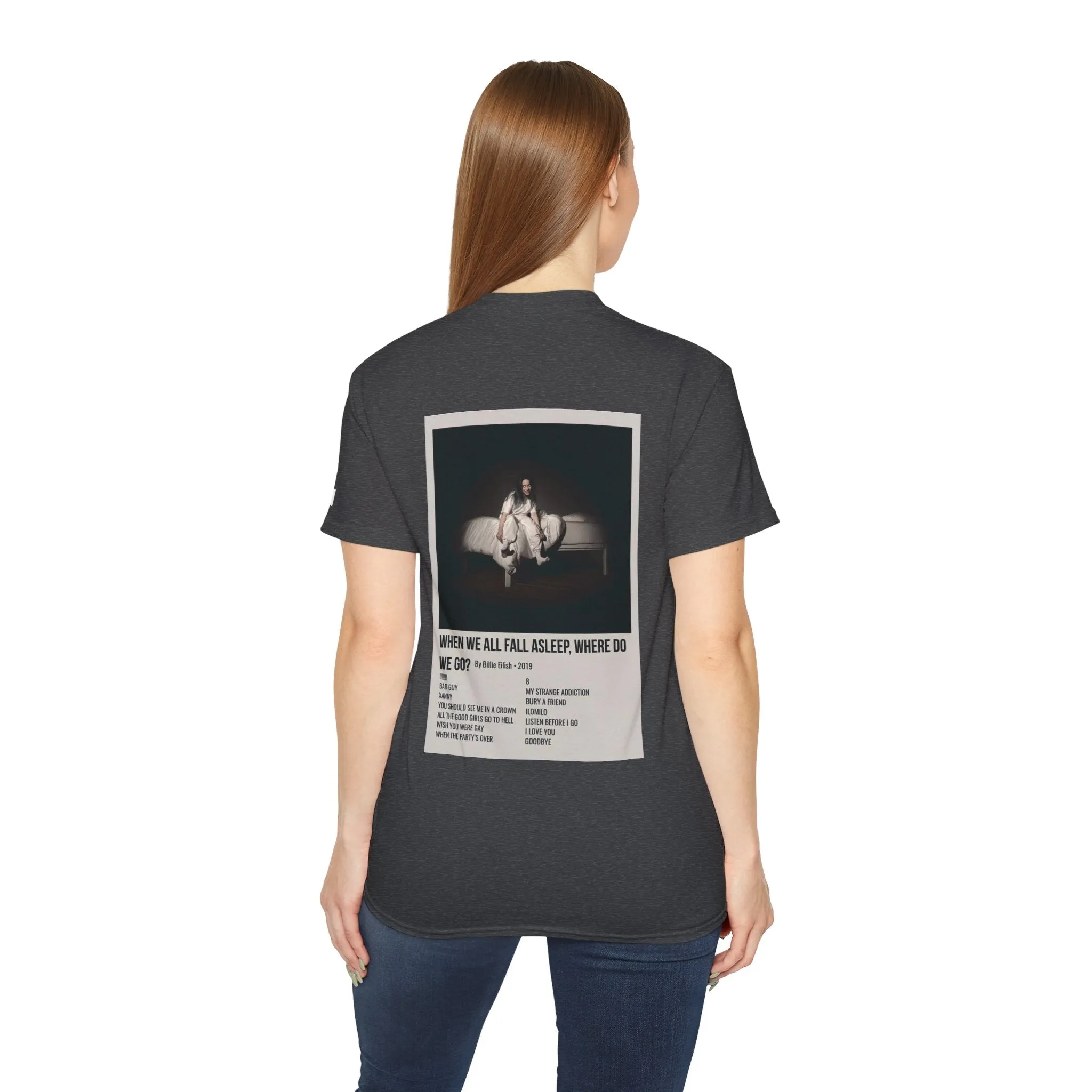 WHEN WE ALL FALL ASLEEP, WHERE DO WE GO? by Billie Eilish - 2019 Unisex Ultra Cotton Tee