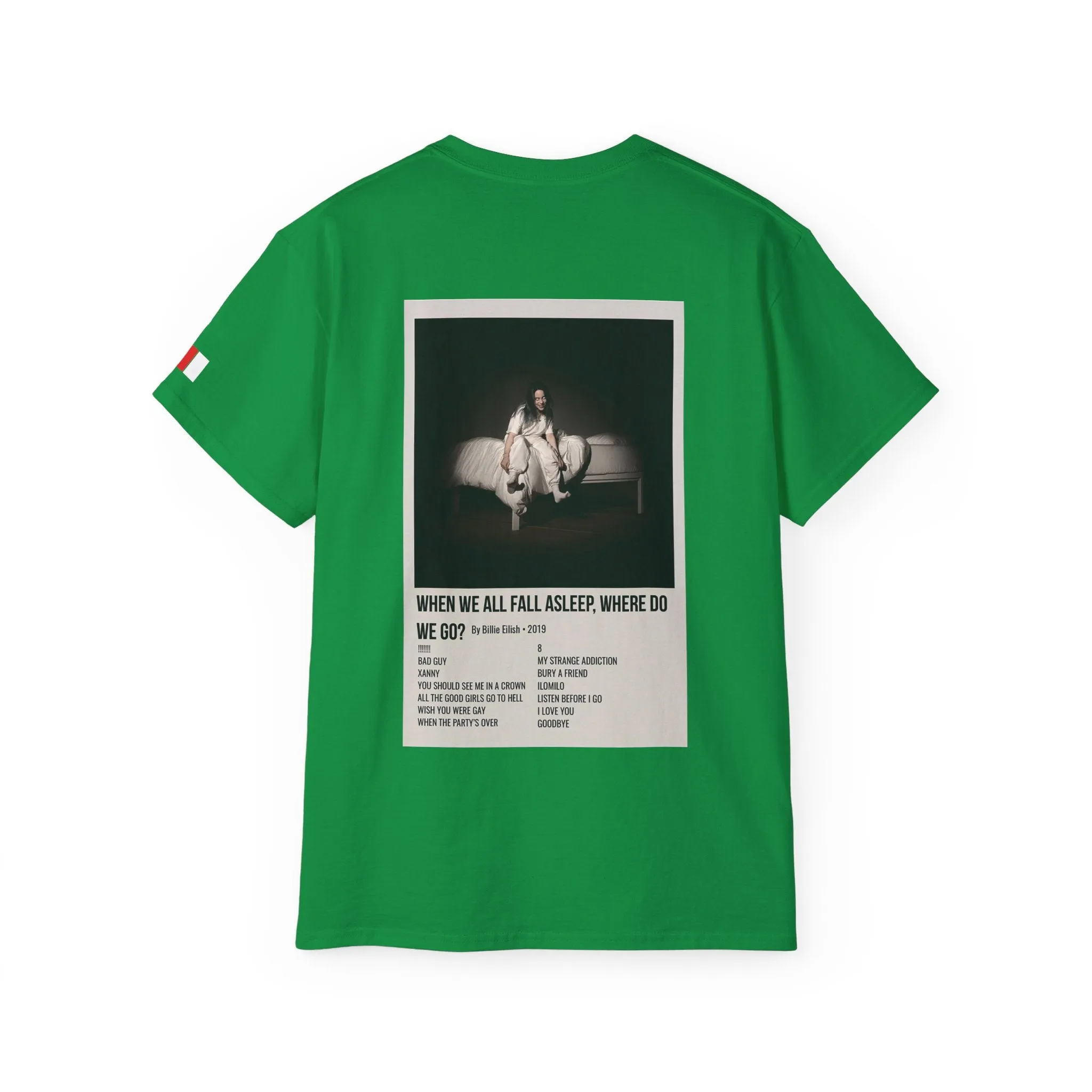 WHEN WE ALL FALL ASLEEP, WHERE DO WE GO? by Billie Eilish - 2019 Unisex Ultra Cotton Tee