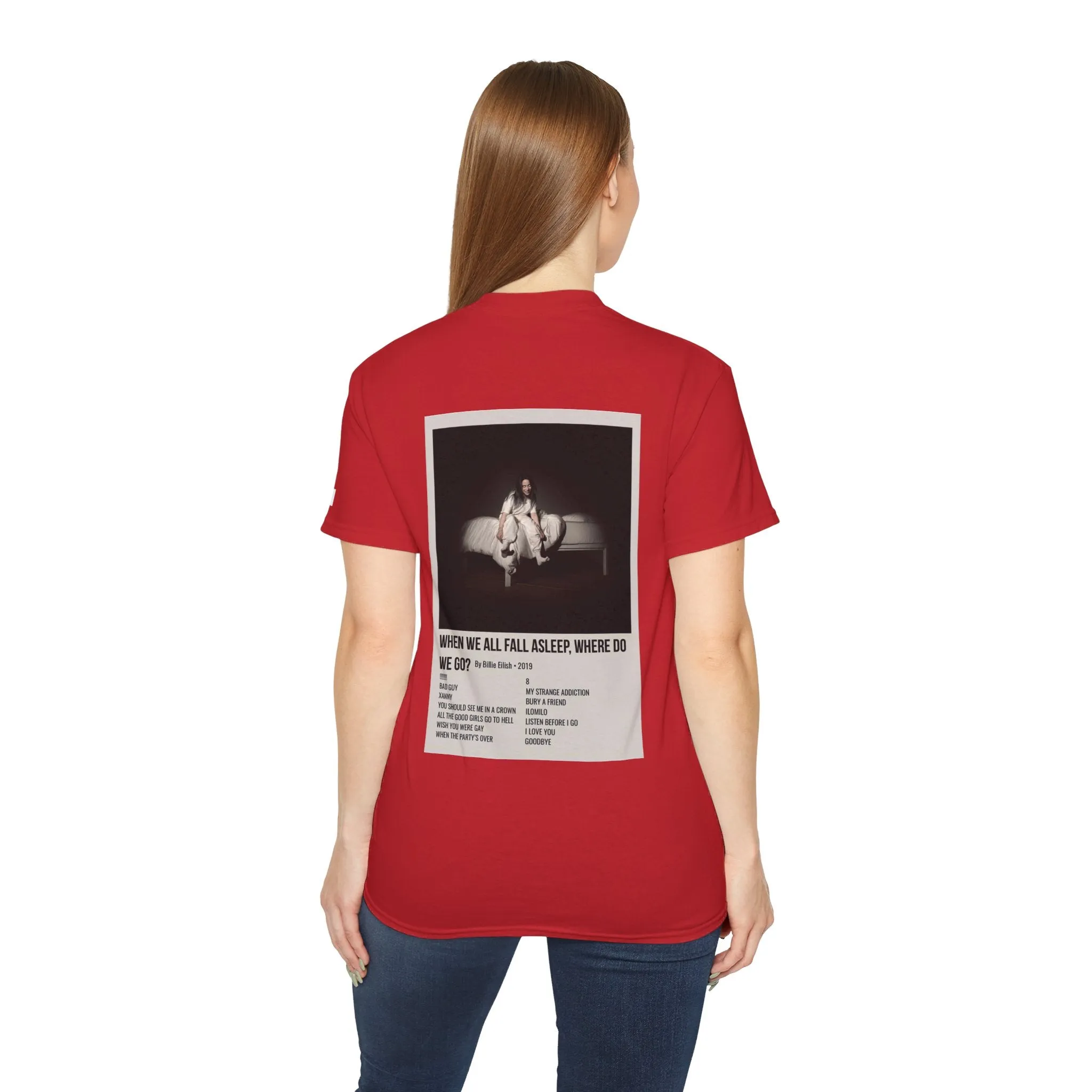 WHEN WE ALL FALL ASLEEP, WHERE DO WE GO? by Billie Eilish - 2019 Unisex Ultra Cotton Tee