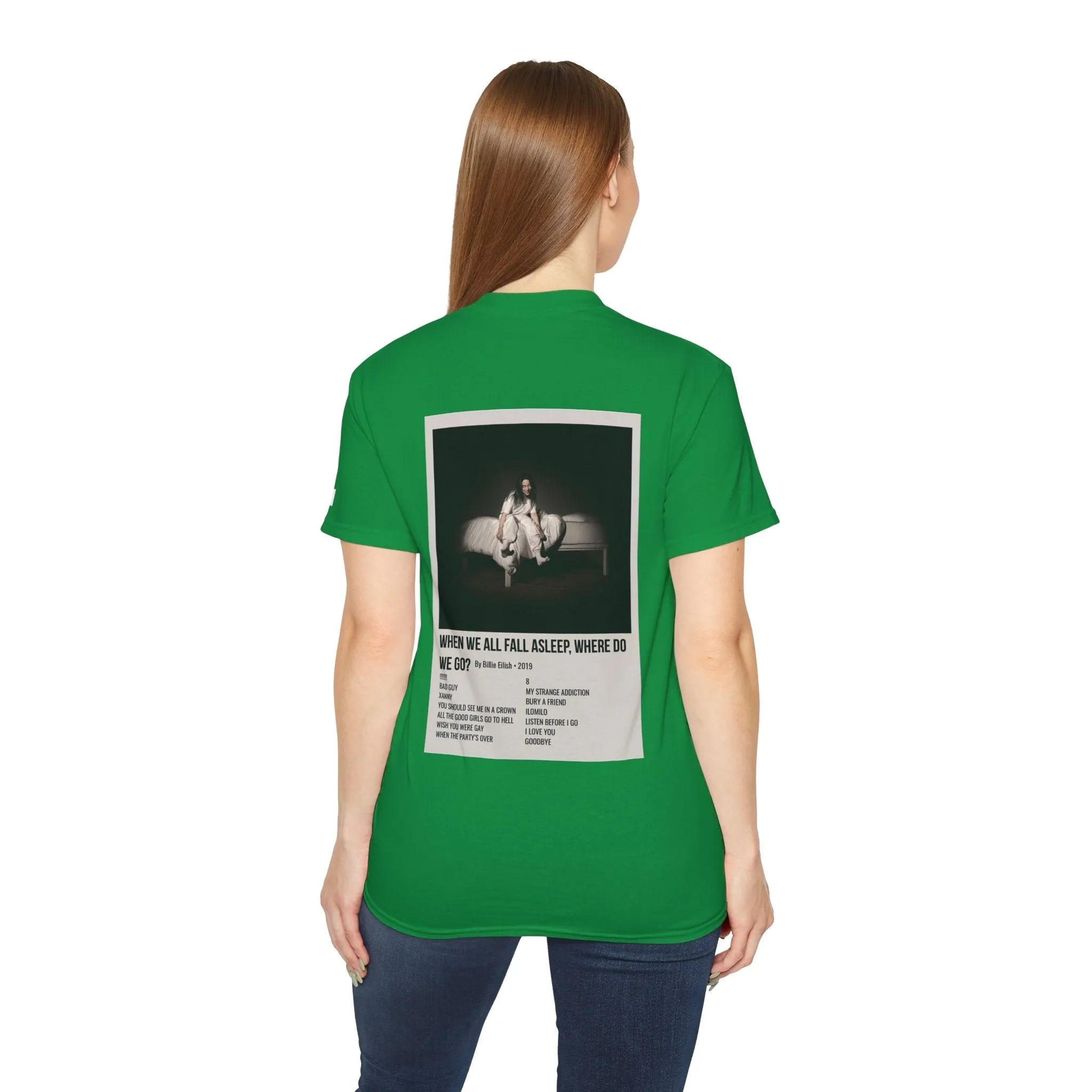 WHEN WE ALL FALL ASLEEP, WHERE DO WE GO? by Billie Eilish - 2019 Unisex Ultra Cotton Tee