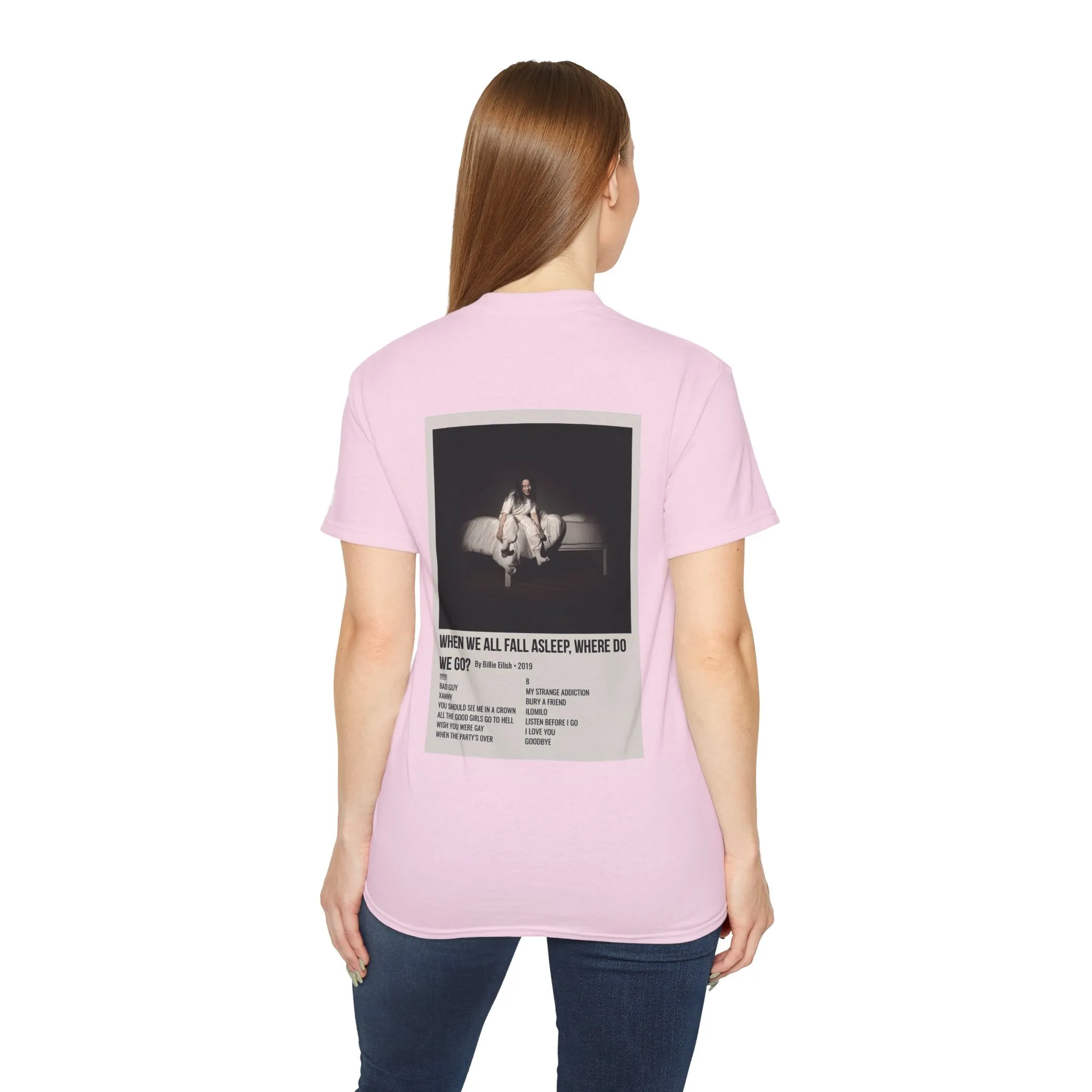 WHEN WE ALL FALL ASLEEP, WHERE DO WE GO? by Billie Eilish - 2019 Unisex Ultra Cotton Tee