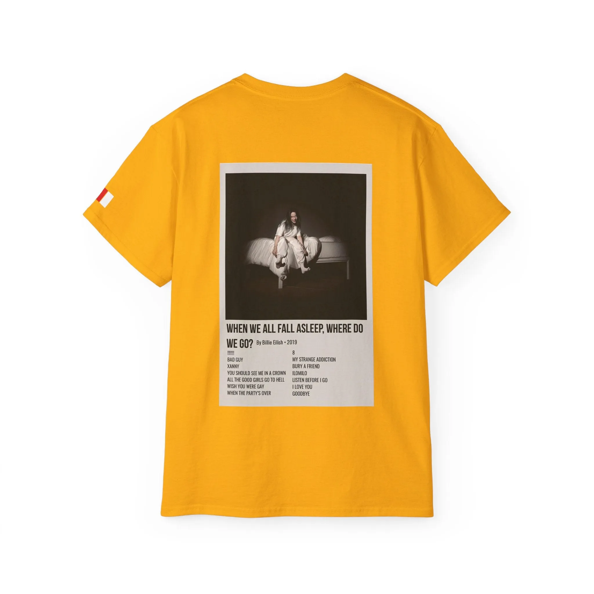 WHEN WE ALL FALL ASLEEP, WHERE DO WE GO? by Billie Eilish - 2019 Unisex Ultra Cotton Tee