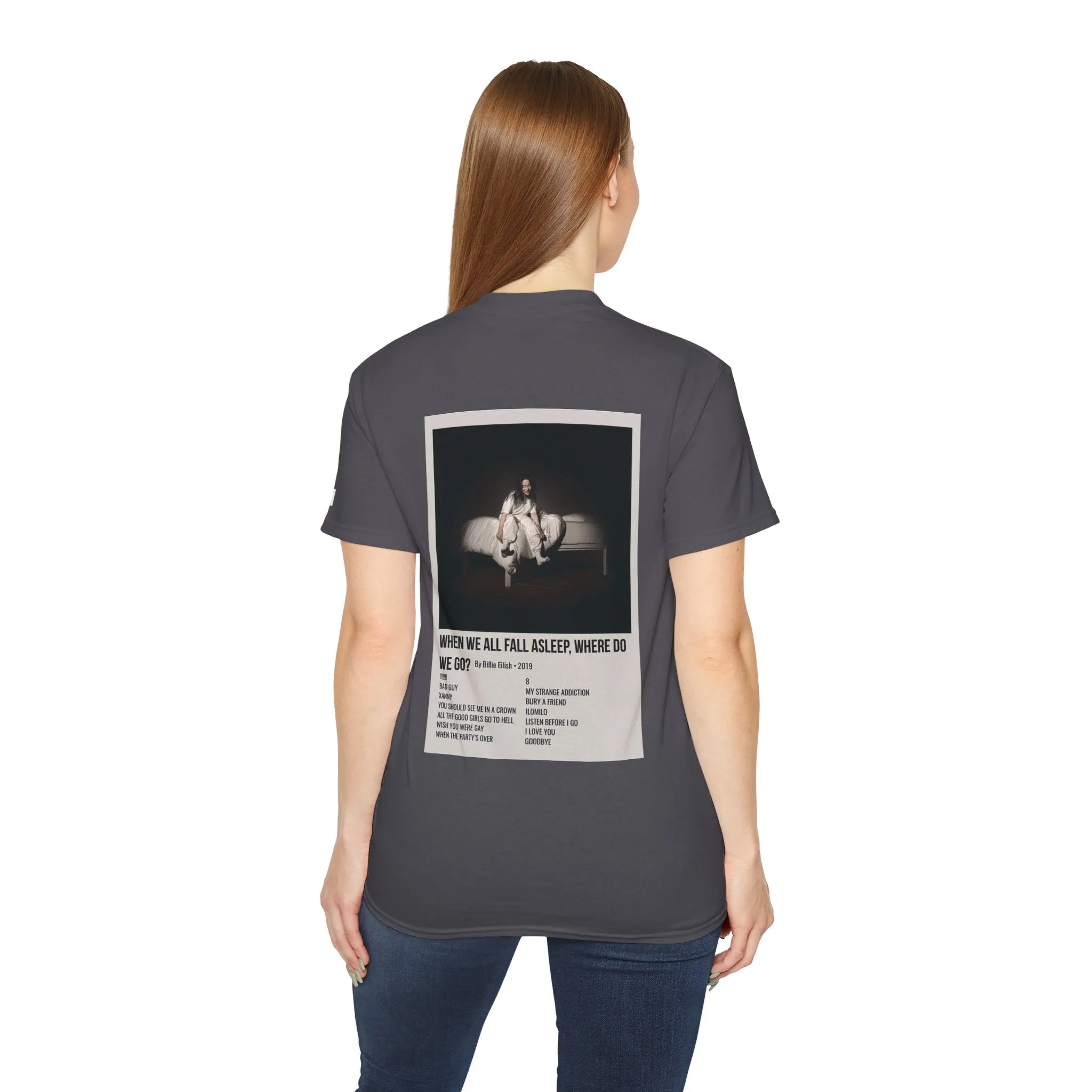 WHEN WE ALL FALL ASLEEP, WHERE DO WE GO? by Billie Eilish - 2019 Unisex Ultra Cotton Tee