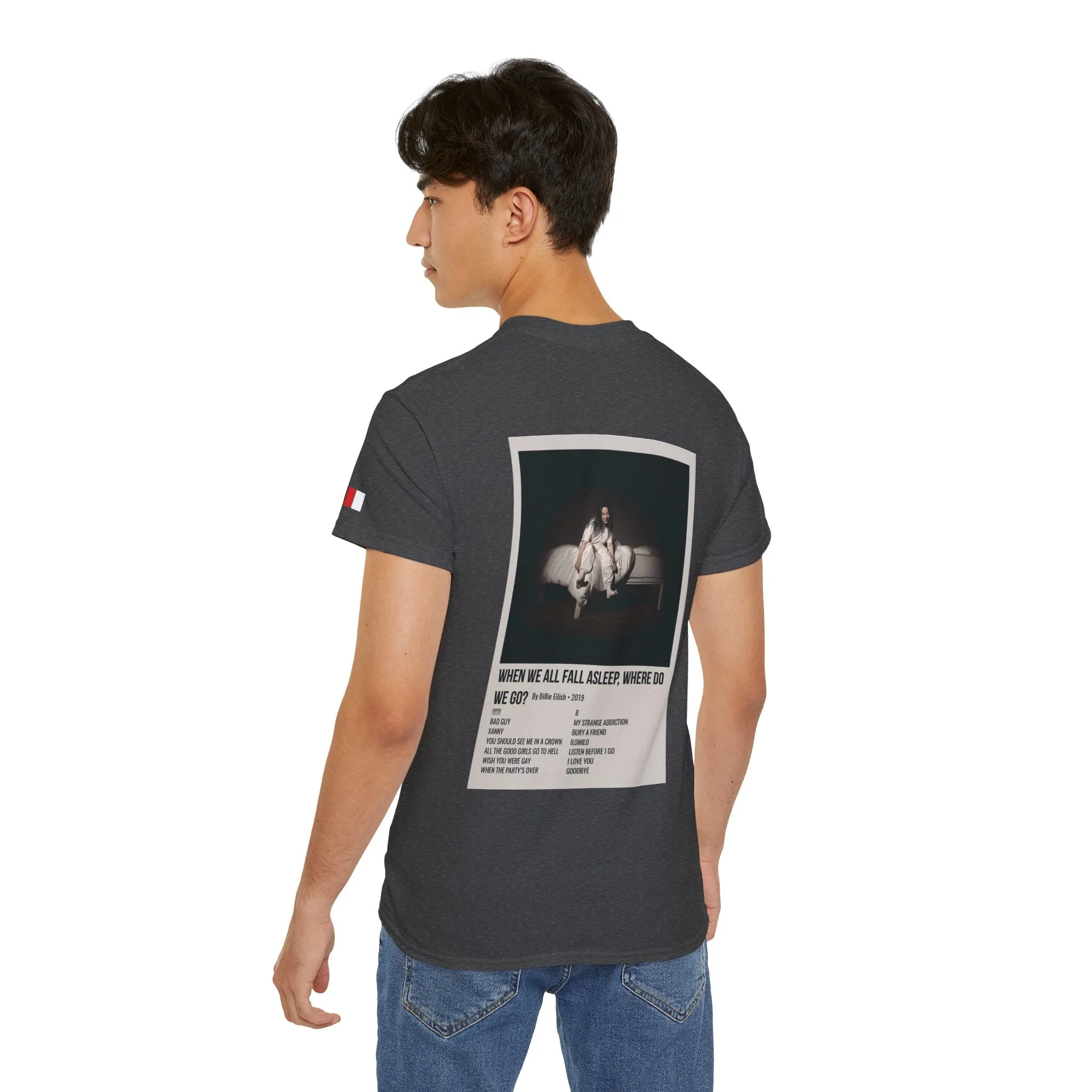 WHEN WE ALL FALL ASLEEP, WHERE DO WE GO? by Billie Eilish - 2019 Unisex Ultra Cotton Tee