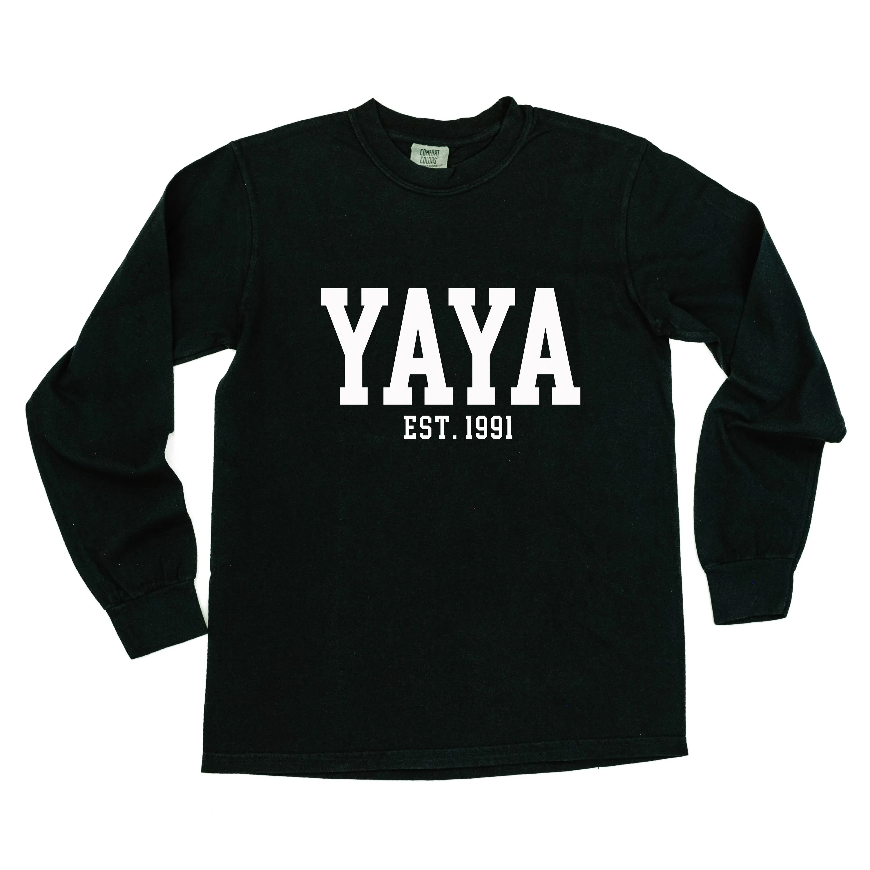 Yaya - EST. (Select Your Year) - LONG SLEEVE COMFORT COLORS TEE